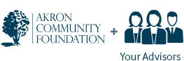 Akron Community Foundation and your advisors