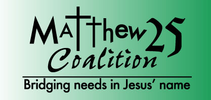 Text reads: Matthew 25 Coalition, Bridging needs in Jesus' name